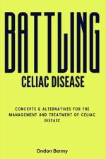 Battling Celiac Disease af Ondon Benny