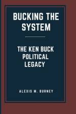 Bucking the System af Alexis M Burney