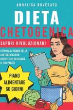 Dieta Chetogenica af Annalisa Roverato
