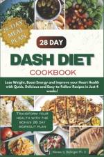 The Complete 28 Day Dash Diet cookbook af Renee S Bolinger