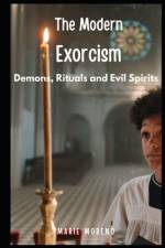 The Modern Exorcism af Marie Moreno