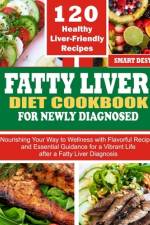 Fatty Liver Diet Cookbook for Newly Diagnosed af Smart Desty