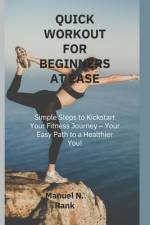 Quick Workout for Beginners at Ease af Manuel N Rank