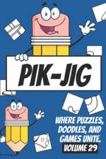 PIK-JIG Fantasia af Pik - Jig