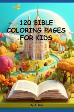 120+ Bible Coloring Pages for Kids af Julie Blair