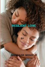Resilient Love af Abawulor Moses