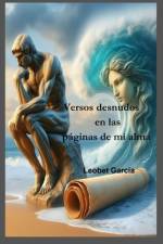 Versos Desnudos En Las Paginas de Mi Alma af Leobet Garcia