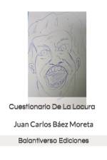 Cuestionario De La Locura af Juan Carlos BÃ¡ez Moreta