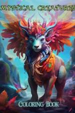 Mystical Creatures Coloring Book for Kids Color Your Imagination af Sibyl Spaewife