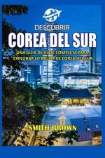 Descubrir Corea del Sur af Smith Brown
