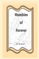 Mumbles of Forever af H B Blacksoul