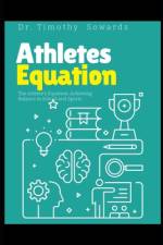 The Athlete's Equation af Timothy Sowards