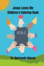 Jesus Loves Me Children's Coloring Book af Sherlonda Ann Mason