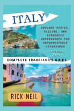 ITALY (Complete Traveller's Guide) af Rick Neil