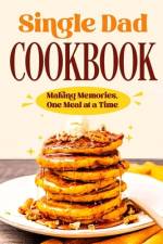 Single Dad Cookbook af Victoria Rose