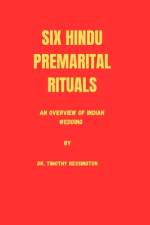 Six Hindu Premarital Rituals af Timothy Kessington