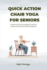 Quick Action Chair Yoga for Seniors. af Matt Reinger
