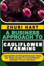 A Business Approach to Cauliflower Farming af Zhuri Hart
