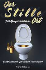 Der Stille Ort af Franz Habegger