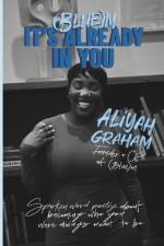 (Blue)m. It's Already In You af Aliyah Graham