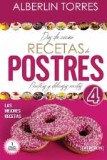Días de Cocina Recetas de Postres 4 af Alberlin Torres