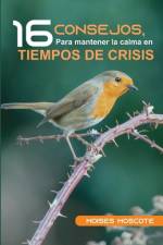16 Consejos para mantener la calma en tiempos de crisis af Moises Moscote
