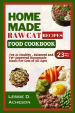 Raw Cat Food Recipes Cookbook af Lessie D Acheson
