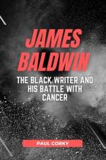 James Baldwin af Paul Corky