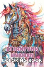 Steampunk Unicorn Coloring Book af Kolby Marvin