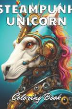 Steampunk Unicorn Coloring Book af Nathan Carter