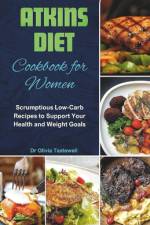 Atkins Diet Cookbook for Women af Olivia Tastewell