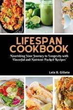 Lifespan cookbook af Lela B Gillete