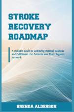 Stroke Recovery Roadmap af Brenda Alderson