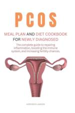 Pcos Meal Plan and Diet Cookbook for Newly Diagnosed af Herrienta Lawson
