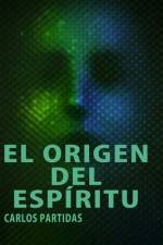 El Origen del Espíritu af Carlos L Partidas