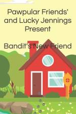 Bandit's New Friend af Lucky Jennings