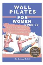 Wall Pilates For Women Over 60 af Desmond T Hall
