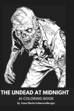 THE UNDEAD at MIDNIGHT af Anna Maria Schoenenberger