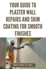 Your Guide to Plaster Wall Repairs and Skim Coating for Smooth Finishes af Savvy Quick Fix Joel