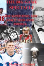 The Big Game Spectacle af Matthias Eberhart
