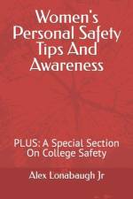 Women's Personal Safety Tips And Awareness PLUS af Alex Lonabaugh
