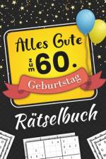 Alles Gute zum 60. Geburtstag Rätselbuch af Mb Luno Publishing