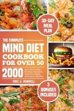 The Complete Mind Diet Cookbook for Over 50 af Eric A Randell