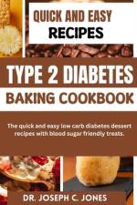 Type 2 Diabetes baking Cookbook af Joseph C Jones