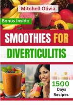 Smoothies for Diverticulitis af Mitchell Olivia