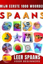 Leer Spaans voor beginners, mijn eerste 1000 woorden af Effie Delarosa