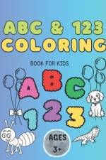 ABC & 123 Coloring Book for kids af Caryn Cohan
