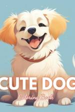 Cute Dog Coloring Book af Lisa Joy