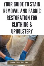 Your Guide to Stain Removal and Fabric Restoration for Clothing & Upholstery af Savvy Quick Fix Joel