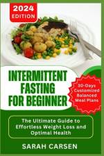 Intermittent Fasting for Beginners af Sarah Carsen